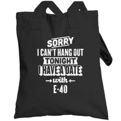 Hanging Out With E-40 Hip Hop Fan Totebag
