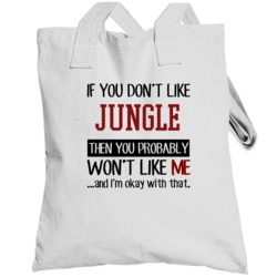 You Won't Like Me Totebag