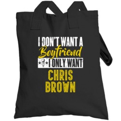 I Only Want Chris Brown Hip Hop Fan Totebag