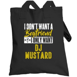I Only Want Dj Mustard Hip Hop Fan Totebag