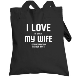 I Love It When My Wife Lets Me Drive My Merkur Xr4ti Funny Car Totebag