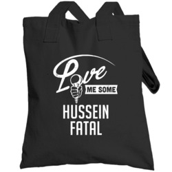 Love Me Some Hussein Fatal Hip Hop Artist Fan Totebag