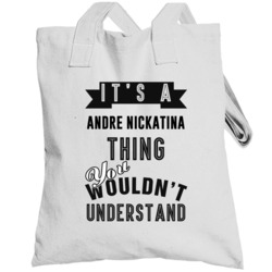 It's An Andre Nickatina Thing You Wouldn't Understand Hip Hop Fan Tote