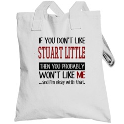 You Won't Like Me Totebag