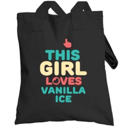 This Girl Loves Vanilla Ice Hip Hop Retro Totebag