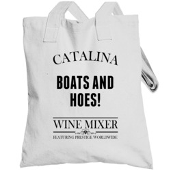 Boats And Hoes Step Brothers Movie Catalina Wine Mixer Quote Totebag