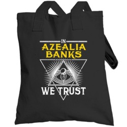 In Azealia Banks We Trust Hip Hop Artist Fan Totebag