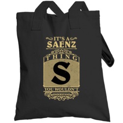 Saenz Thing You Wouldn't Understand Family Name Pride Totebag