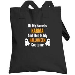 Hi My Name Is Karma Halloween Costume Fun Totebag
