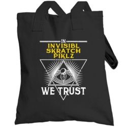 In Invisibl Skratch Piklz We Trust Hip Hop Artist Fan Totebag