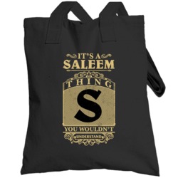 Saleem Thing You Wouldn't Understand Family Name Pride Totebag