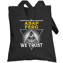 In Asap Ferg We Trust Hip Hop Artist Fan Totebag