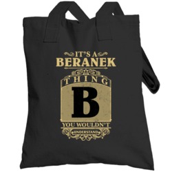 Beranek Thing You Wouldn't Understand Family Name Pride Totebag