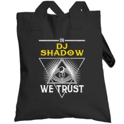In Dj Shadow We Trust Hip Hop Artist Fan Totebag
