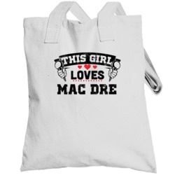 This Girl Loves Mac Dre Hip Hop Artist Fan Totebag