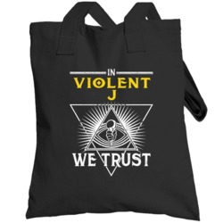 In Violent J We Trust Hip Hop Artist Fan Totebag