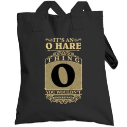 O Hare Thing You Wouldn't Understand Family Name Pride Totebag