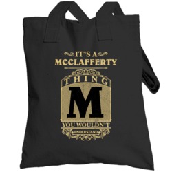 Mcclafferty Thing You Wouldn't Understand Family Name Pride Totebag