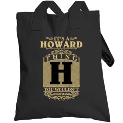 Howard Thing You Wouldn't Understand Family Name Pride Totebag
