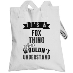 It's A Fox Thing You Wouldn't Understand Cool Car Buff Totebag