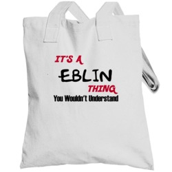 Eblin It's A Thing You Wouldn't Understand Totebag