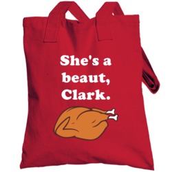She's A Beaut Clark National Lampoons Christmas Vacation Turkey Gift T