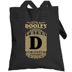 Dooley Thing You Wouldn't Understand Family Name Pride Totebag