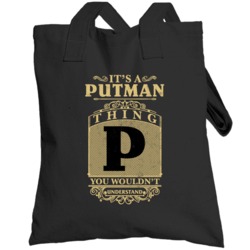 Putman Thing You Wouldn't Understand Family Name Pride Totebag