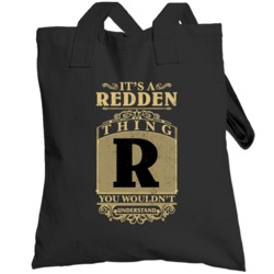 Redden Thing You Wouldn't Understand Family Name Pride Totebag