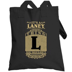 Laney Thing You Wouldn't Understand Family Name Pride Totebag