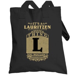 Lauritzen Thing You Wouldn't Understand Family Name Pride Totebag