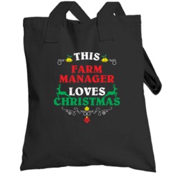 This Farm Manager Loves Christmas Cool Custom Job Gift Totebag