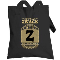 Zwack Thing You Wouldn't Understand Family Name Pride Totebag
