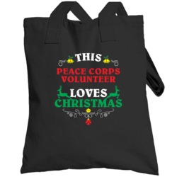 This Peace Corps Volunteer Loves Christmas Cool Custom Job Gift Toteba