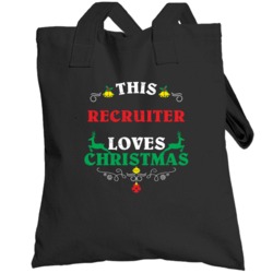 This Recruiter Loves Christmas Cool Custom Job Gift Totebag