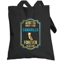No Matter Where I Roam Camarillo California Will Forever Be My Home To