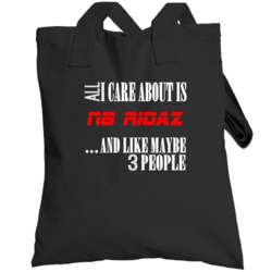 All I Care About Is Nb Ridaz Hip Hop Totebag