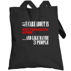 All I Care About Is Kottonmouth Kings Hip Hop Totebag