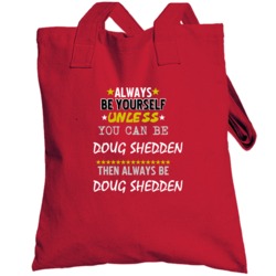 Doug Shedden Detroit Michigan Hockeytown Always Be Totebag