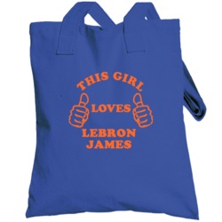 Lebron James Sports This Girl Loves Totebag