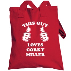Corky Miller Sports This Guy Loves Totebag