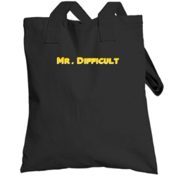 Mr Difficult Adjective Funny Random Totebag