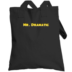 Mr Dramatic Adjective Funny Random Totebag