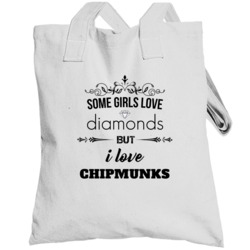 Some Girls Love Diamonds But I Love Chipmunks Funny Animal Lover Toteb