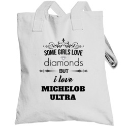 Some Girls Love Diamonds But I Love Michelob Ultra Funny Drinking Tote