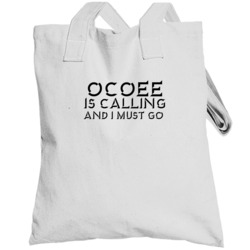 Ocoee Is Calling And I Must Go Favorite City Totebag