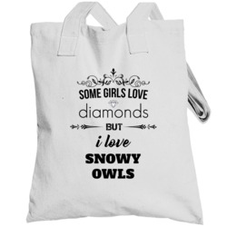Some Girls Love Diamonds But I Love Snowy Owls Funny Animal Lover Tote