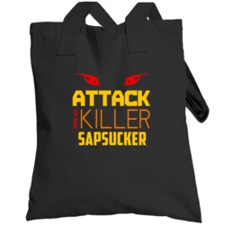 Attack Of The Killer Sapsucker Animal Totebag