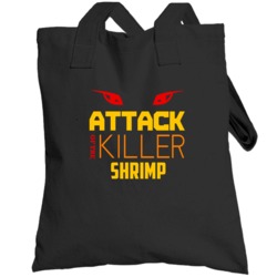 Attack Of The Killer Shrimp Animal Totebag