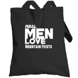 Real Men Love Mountain Feists Funny Totebag